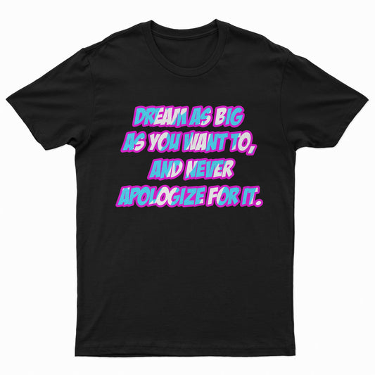 Dream Big Unisex Tee